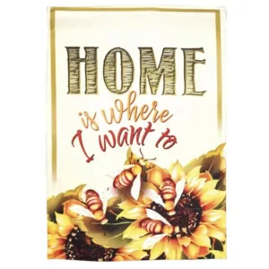 Home is Where I Want to "Bee" Garden Flag - Image 1